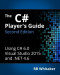 The C# Player's Guide (2nd Edition)
