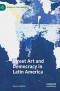 Street Art and Democracy in Latin America (Studies of the Americas)