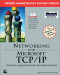 Networking with Microsoft TCP/IP Certified Administrator's Resource Edition