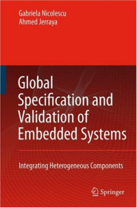 Global Specification and Validation of Embedded Systems: Integrating Heterogeneous Components