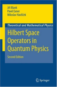 Hilbert Space Operators in Quantum Physics (Theoretical and Mathematical Physics)