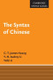 The Syntax of Chinese (Cambridge Syntax Guides)