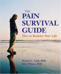 The Pain Survival Guide: How to Reclaim Your Life (APA Lifetools)