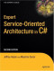Expert Service-Oriented Architecture in C# 2005, Second Edition