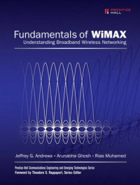 Fundamentals of WiMAX: Understanding Broadband Wireless Networking