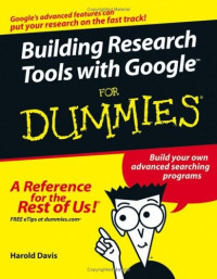 Building Research Tools with Google For Dummies (Computer/Tech)