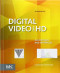 Digital Video and HD, Second Edition: Algorithms and Interfaces (The Morgan Kaufmann Series in Computer Graphics)