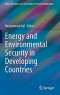Energy and Environmental Security in Developing Countries (Advanced Sciences and Technologies for Security Applications)