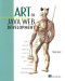 Art of Java Web Development: Struts, Tapestry, Commons, Velocity, JUnit, Axis, Cocoon, InternetBeans, WebWork