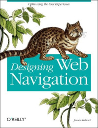 Designing Web Navigation: Optimizing the User Experience