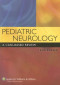 Pediatric Neurology: A Case-Based Review (Rosser, Pediatric Neurology)
