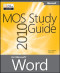 MOS 2010 Study Guide for Microsoft® Word