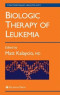 Biologic Therapy of Leukemia (Contemporary Hematology)