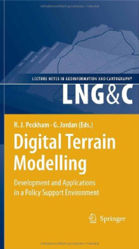 Digital Terrain Modelling: Development and Applications in a Policy Support Environment (Lecture Notes in Geoinformation and Cartography)