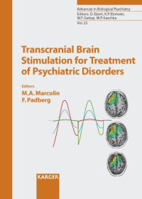 Transcranial Brain Stimulation for Treatment of Psychiatric Disorders (Advances in Biological Psychiatry, Vol. 23)