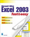 Microsoft Excel 2003 Fast & Easy