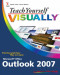 Teach Yourself VISUALLY Outlook 2007