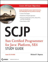SCJP: Sun Certified Programmer for Java Platform Study Guide: SE6 (Exam CX-310-065)