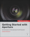 Apple Pro Training Series : Getting Started with Aperture