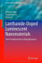 Lanthanide-Doped Luminescent Nanomaterials: From Fundamentals to Bioapplications