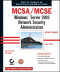 MCSA/MCSE: Windows Server 2003 Network Security Administration Study Guide (70-299)