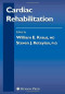 Cardiac Rehabilitation (Contemporary Cardiology)