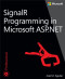SignalR Programming in Microsoft ASP.NET (Developer Reference)