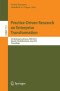 Practice-Driven Research on Enterprise Transformation: 6th Working Conference, PRET 2013, Utrecht, The Netherlands, June 6, 2013, Proceedings (Lecture Notes in Business Information Processing)
