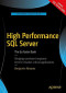 High Performance SQL Server: The Go Faster Book