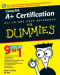 CompTIA A+ Certification All-In-One Desk Reference For Dummies (Computer/Tech)