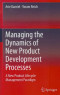 Managing the Dynamics of New Product Development Processes: A New Product Lifecycle Management Paradigm
