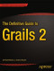 The Definitive Guide to Grails 2