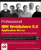 Professional IBM WebSphere 5.0 Application Server (Programmer to Programmer)