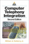 Computer Telephony Integration, Second Edition