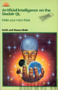 Artificial Intelligence on the Sinclair QL: Make Your Micro Think