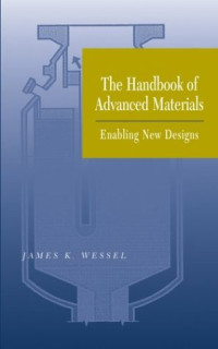 The Handbook of Advanced Materials: Enabling New Designs