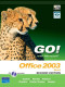GO! with Microsoft Office 2003 Brief (2nd Edition)