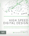 High Speed Digital Design: Design of High Speed Interconnects and Signaling