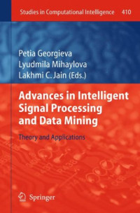Advances in Intelligent Signal Processing and Data Mining: Theory and Applications (Studies in Computational Intelligence)