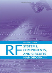 RF Systems, Components, and Circuits Handbook, Second Edition