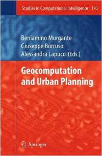 Geocomputation and Urban Planning (Studies in Computational Intelligence)