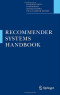 Recommender Systems Handbook