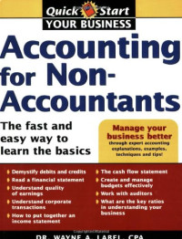 Accounting for Non-Accountants: The Fast and Easy Way to Learn the Basics