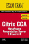 Citrix CCA MetaFrame Presentation Server 3.0 and 4.0 (Exams 223/256) (Exam Cram)