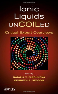 Ionic Liquids UnCOILed: Critical Expert Overviews