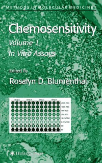 Chemosensitivity: Volume I: In Vitro Assays (Methods in Molecular Medicine)