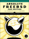 Absolute FreeBSD: The Complete Guide to FreeBSD, 2nd Edition