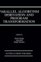 Parallel Algorithm Derivation and Program Transformation