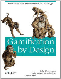 Gamification by Design: Implementing Game Mechanics in Web and Mobile Apps