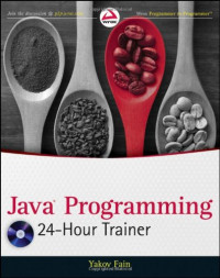 Java Programming 24-Hour Trainer (Wrox Programmer to Programmer)